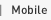 mobile